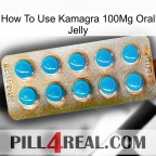 How To Use Kamagra 100Mg Oral Jelly new09